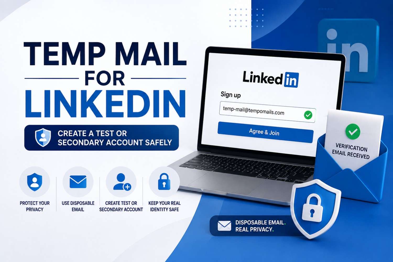 Temp Mail for LinkedIn: Create a Test or Secondary Account Safely
