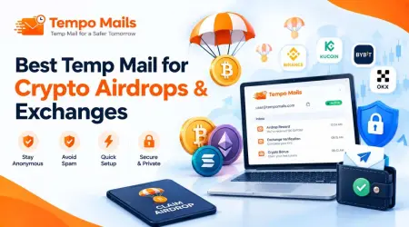 Best Temp Mail for Crypto Airdrops & Exchanges