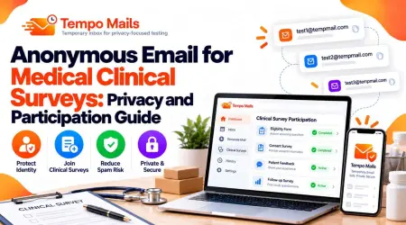 Anonymous Email for Medical Clinical Surveys: Privacy and Participation Guide