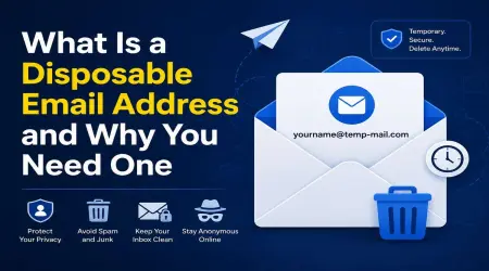 What Is a Disposable Email Address and Why You Need One
