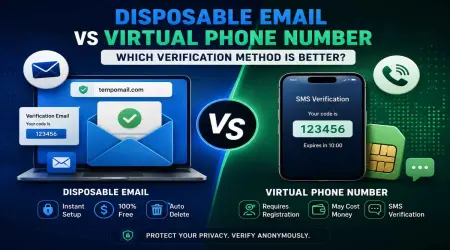 Disposable Email vs Virtual Phone Number: Which Verification Method Is Better?